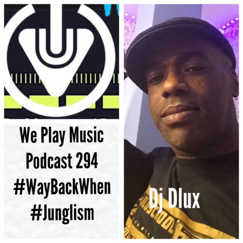 DJ DLUX - WE PLAY MUSIC