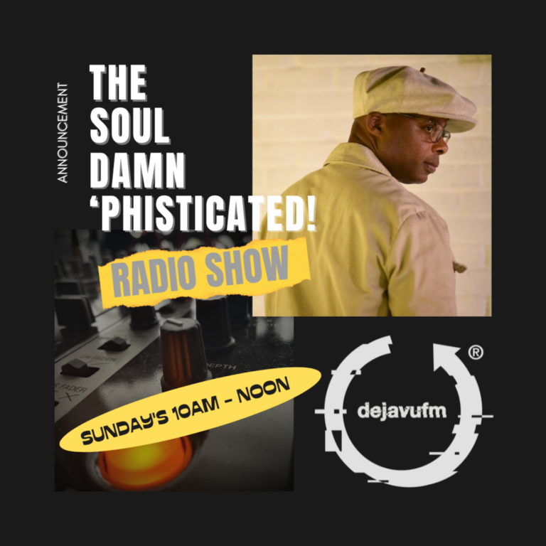 #201 The Soul Damn ‘Phisticated! Radio Show – September 15th, 2024