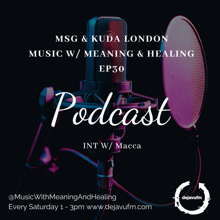 The Music w/ Meaning & Healing Show EP 30