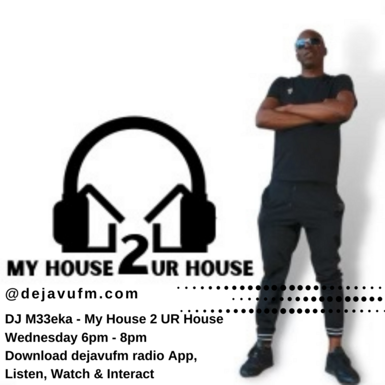 Dj m33eka- My House 2ur House – Episode 202 (Radio Edit) #Soulful house