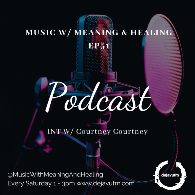 The Music w/ Meaning & Healing Show EP 51