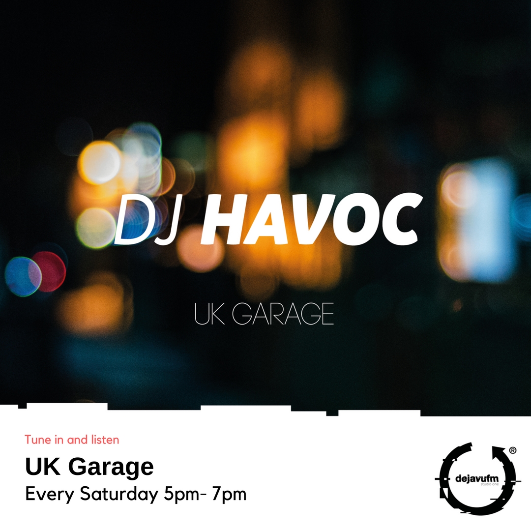 DJ Havoc The Deja Legends Show Podcast Dejavufm The UK s Most